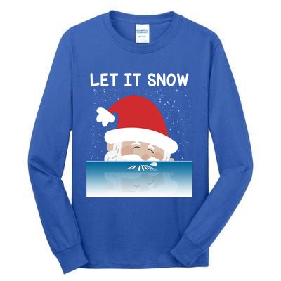 Let It Snow Cocaine Santa Sweater White Christmas Gift Funny Gift Tall Long Sleeve T-Shirt