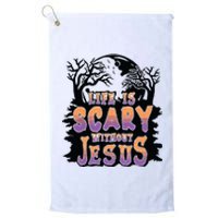 Life Is Scary Without Jesus Platinum Collection Golf Towel