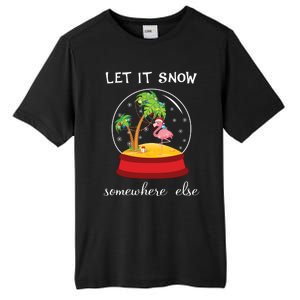 Let It Snow Somewhere Else Funny Christmas Cool Gift Tall Fusion ChromaSoft Performance T-Shirt