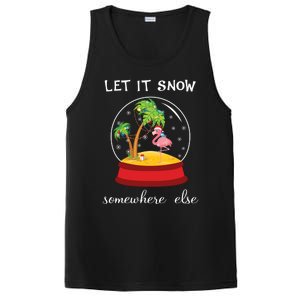 Let It Snow Somewhere Else Funny Christmas Cool Gift PosiCharge Competitor Tank