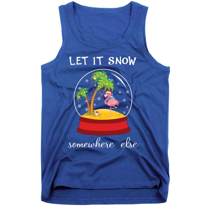 Let It Snow Somewhere Else Funny Christmas Cool Gift Tank Top