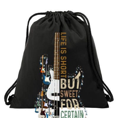 Life Is Short But Sweet For Certain Guitar Lover Music Lover Drawstring Bag