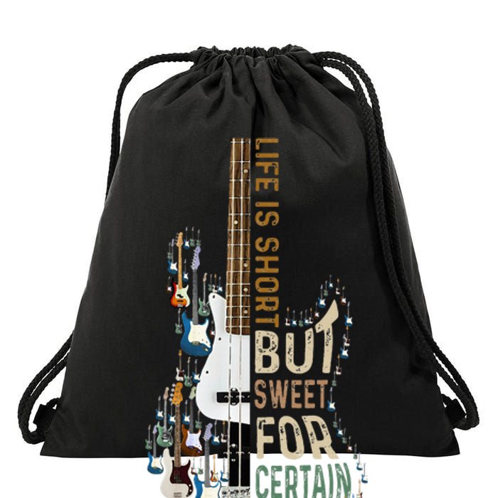 Life Is Short But Sweet For Certain Guitar Lover Music Lover Drawstring Bag