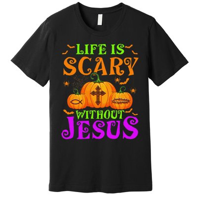 Life Is Scary Without Jesus Christian Halloween Gift Premium T-Shirt