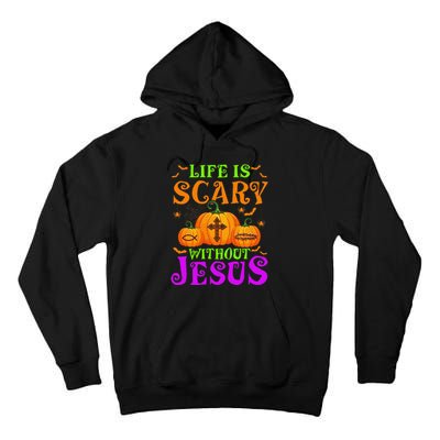 Life Is Scary Without Jesus Christian Halloween Gift Tall Hoodie