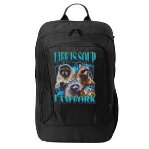 Life Is Soup I Am Fork Funny Raccoon Absurd Meme City Backpack