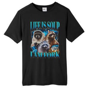 Life Is Soup I Am Fork Funny Raccoon Absurd Meme Tall Fusion ChromaSoft Performance T-Shirt