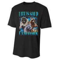 Life Is Soup I Am Fork Funny Raccoon Absurd Meme Performance Sprint T-Shirt