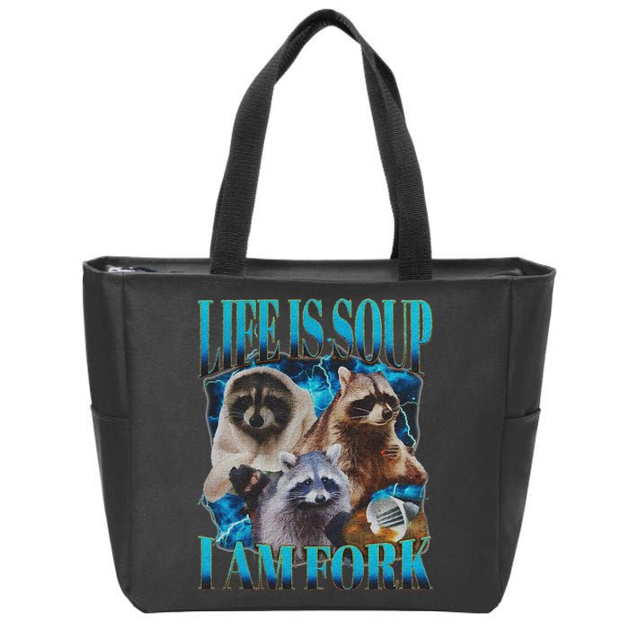 Life Is Soup I Am Fork Funny Raccoon Absurd Meme Zip Tote Bag