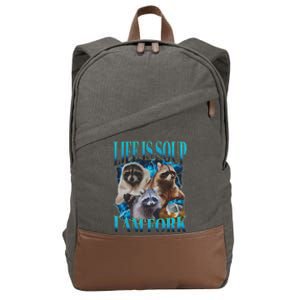 Life Is Soup I Am Fork Funny Raccoon Absurd Meme Cotton Canvas Backpack