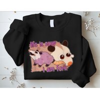 Life Is Soup I Am Fork Sweatshirt