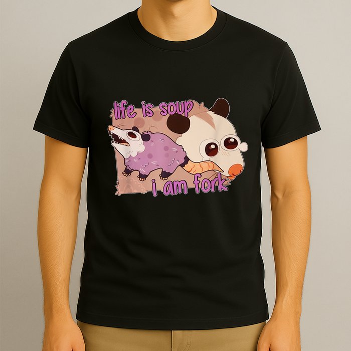 Life Is Soup I Am Fork T-Shirt