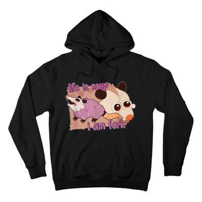 Life Is Soup I Am Fork Tall Hoodie