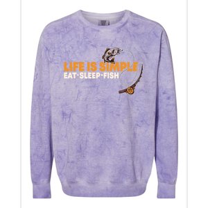 Life Is Simple Eat Sleep Fish Fisher Theme S Cool Gift Colorblast Crewneck Sweatshirt