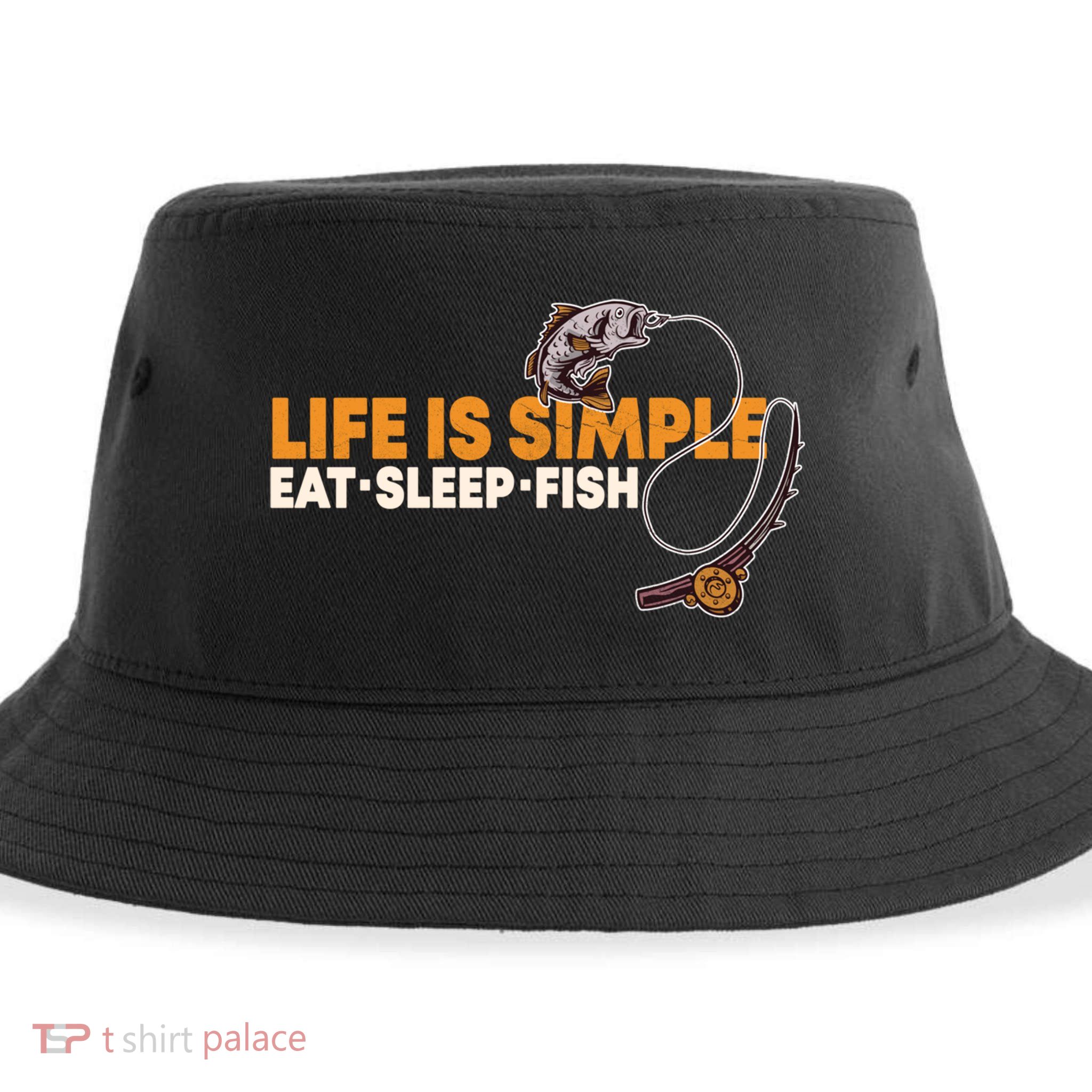 Life Is Simple Eat Sleep Fish Fisher Theme S Cool Gift Sustainable Bucket Hat