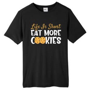 Life Is Short Eat More Cookies Baking Chocolate Cookie Tall Fusion ChromaSoft Performance T-Shirt