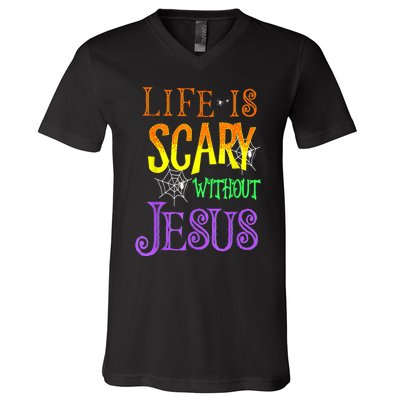 Life Is Scary Without Jesus Halloween Costume V-Neck T-Shirt