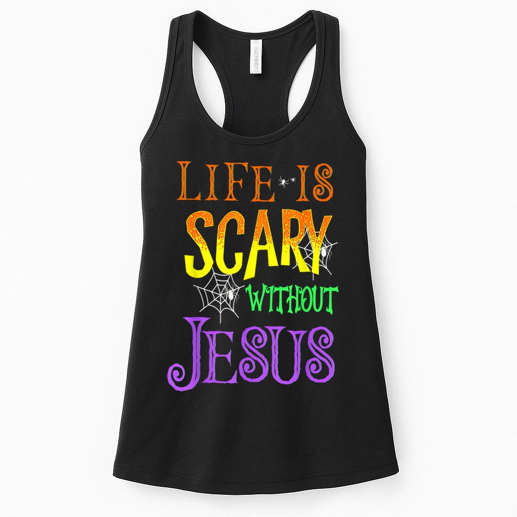 Life Is Scary Without Jesus Halloween Costume Womens Tank Top