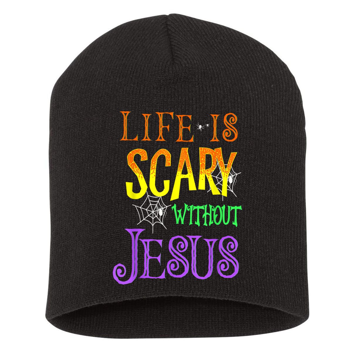 Life Is Scary Without Jesus Halloween Costume Short Acrylic Beanie