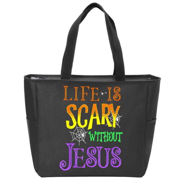 Life Is Scary Without Jesus Halloween Costume Zip Tote Bag