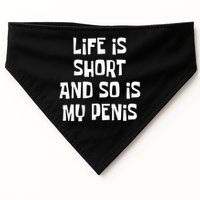 Life Is Short And So Is My Penis Funny USA-Made Doggie Bandana