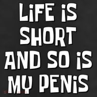 Life Is Short And So Is My Penis Funny Beanie