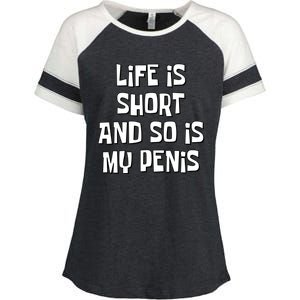 Life Is Short And So Is My Penis Funny Enza Ladies Jersey Colorblock Tee