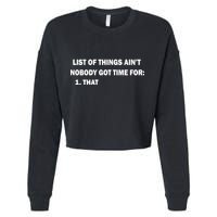 List of things Ain't nobody got time for: 1. That Cropped Pullover Crew