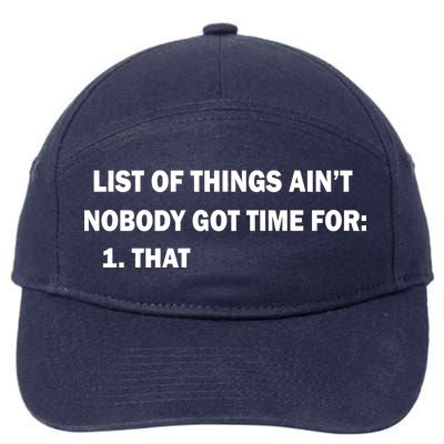 List of things Ain't nobody got time for: 1. That 7-Panel Snapback Hat