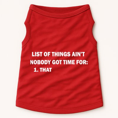 List of things Ain't nobody got time for: 1. That Doggie Tank