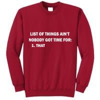 List of things Ain't nobody got time for: 1. That Tall Sweatshirt