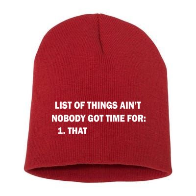 List of things Ain't nobody got time for: 1. That Short Acrylic Beanie