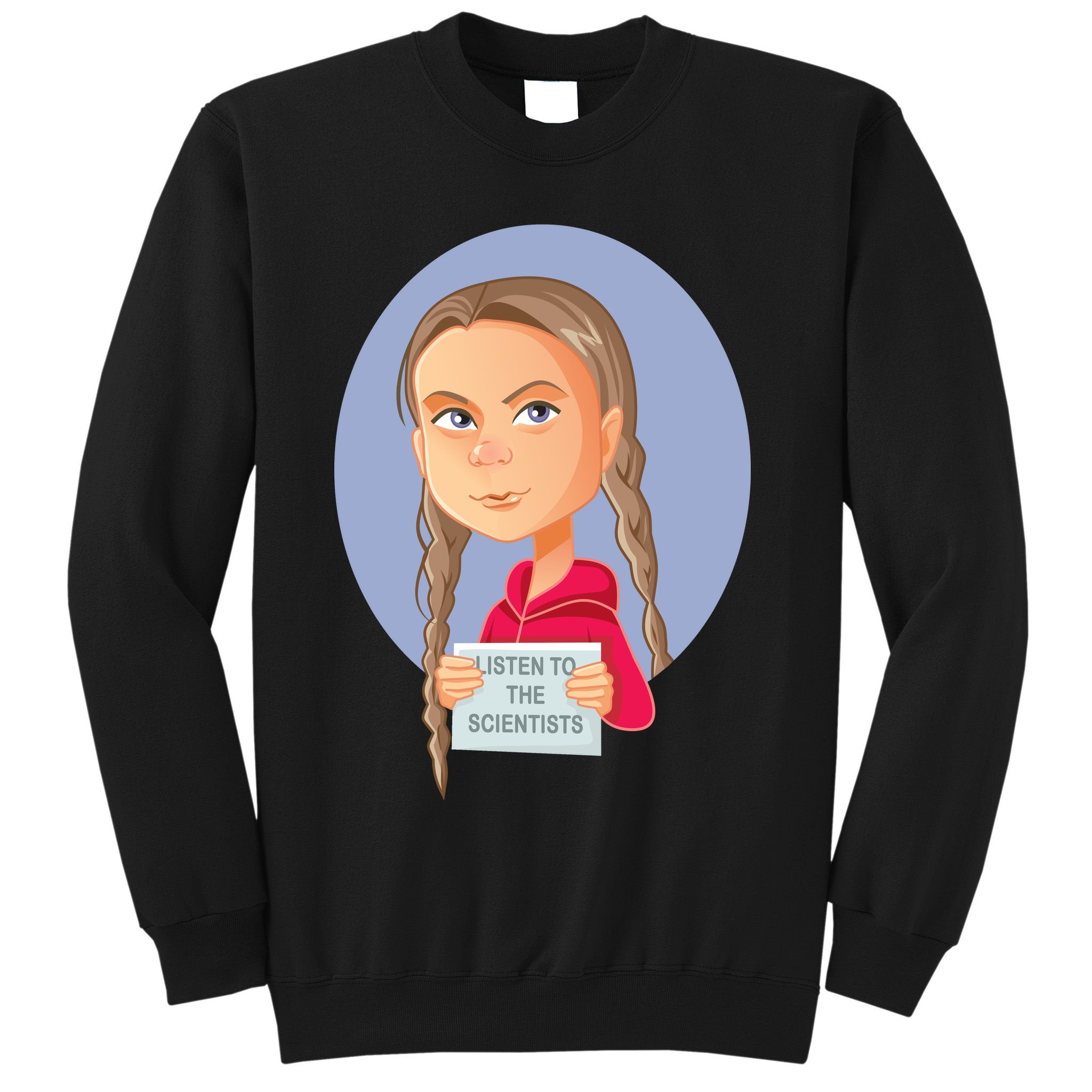 Listen To The Scientists Sweatshirt