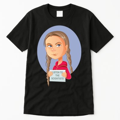 Listen To The Scientists Tall T-Shirt