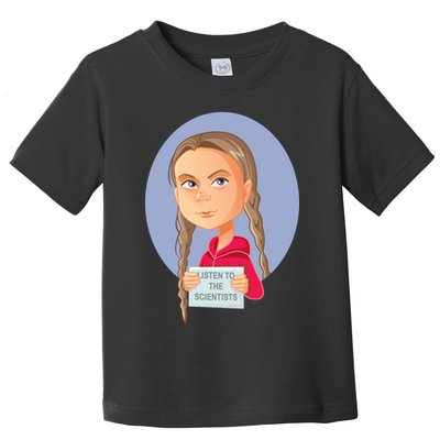 Listen To The Scientists Toddler T-Shirt