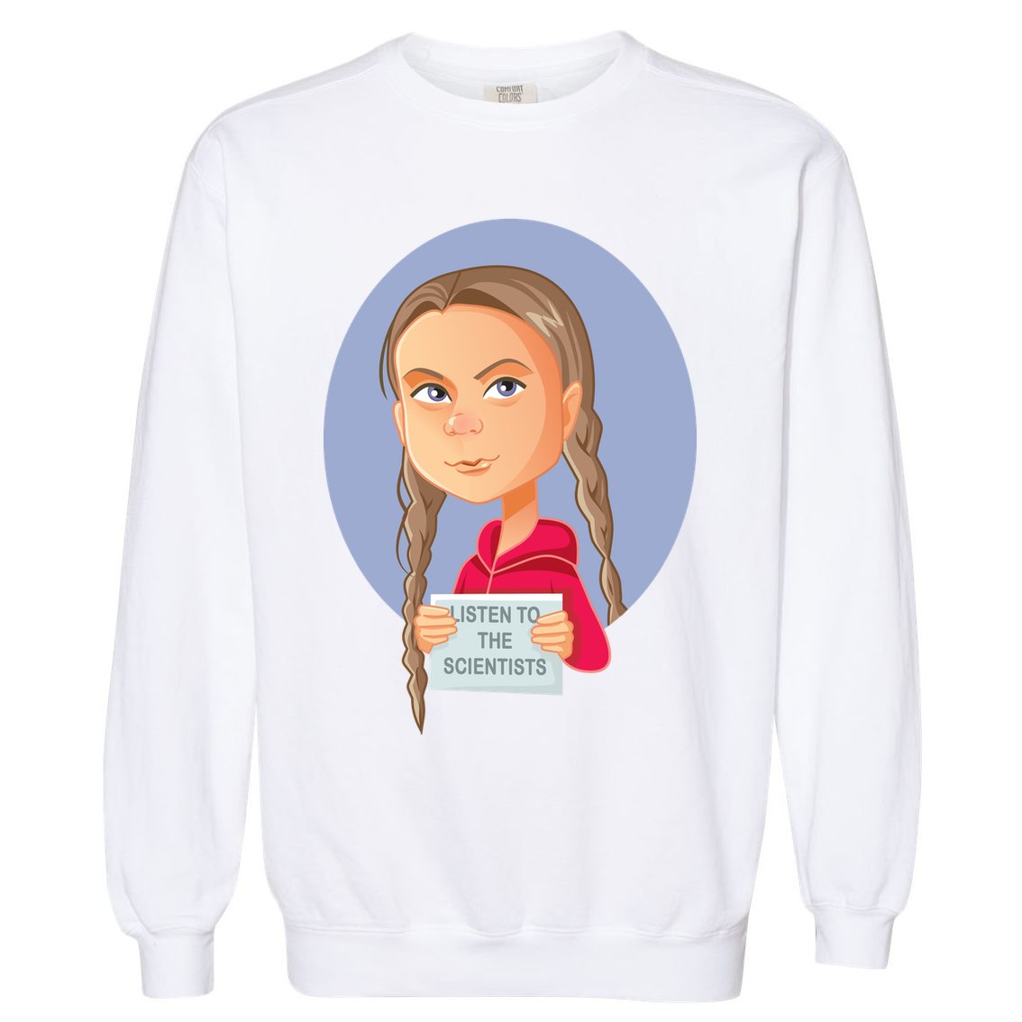 Listen To The Scientists Garment-Dyed Sweatshirt