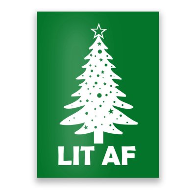 Lit AF Christmas Tree Poster