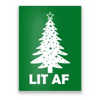 Lit AF Christmas Tree Poster