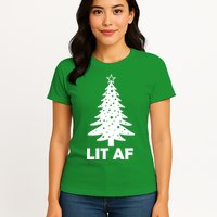 Lit AF Christmas Tree Womens T-Shirt