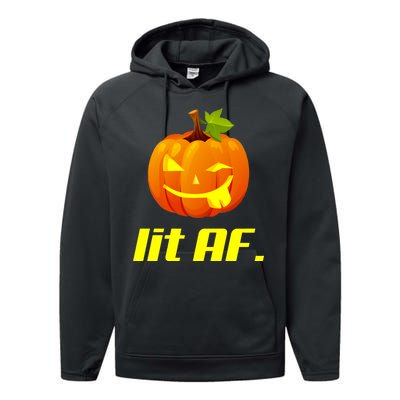 Lit AF Funny Halloween Jack O Lantern Pumpkin Performance Fleece Hoodie