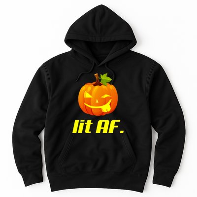 Lit AF Funny Halloween Jack O Lantern Pumpkin Hoodie