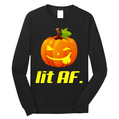 Lit AF Funny Halloween Jack O Lantern Pumpkin Long Sleeve Shirt