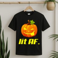 Lit AF Funny Halloween Jack O Lantern Pumpkin T-Shirt