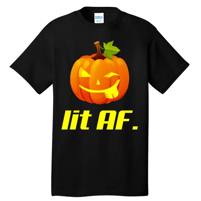 Lit AF Funny Halloween Jack O Lantern Pumpkin Tall T-Shirt