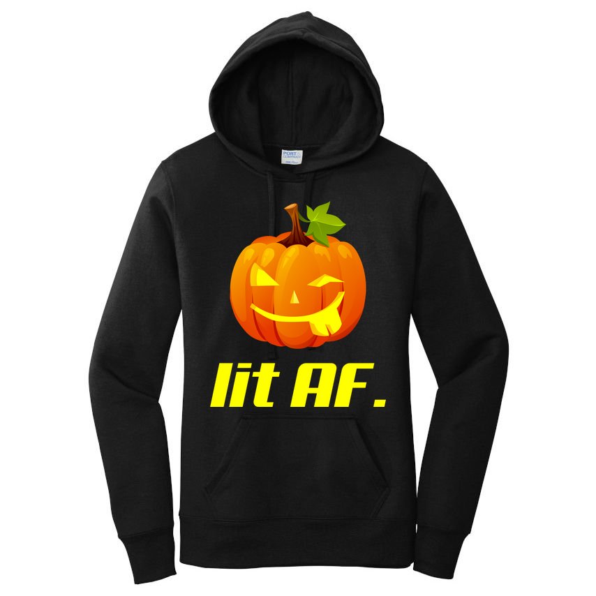 Lit AF Funny Halloween Jack O Lantern Pumpkin Women's Pullover Hoodie
