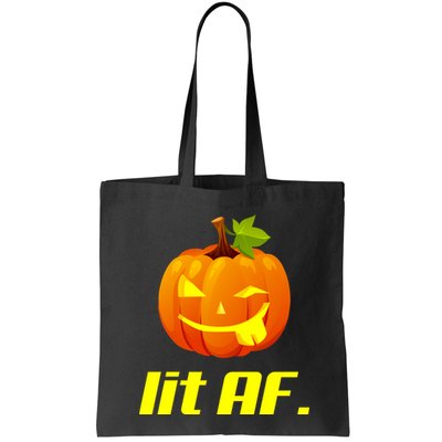 Lit AF Funny Halloween Jack O Lantern Pumpkin Bag