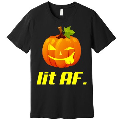 Lit AF Funny Halloween Jack O Lantern Pumpkin Premium T-Shirt