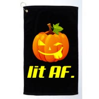 Lit AF Funny Halloween Jack O Lantern Pumpkin Golf Towel