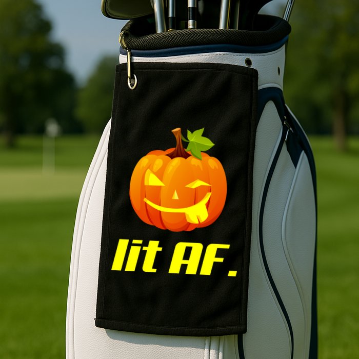 Lit AF Funny Halloween Jack O Lantern Pumpkin Golf Towel