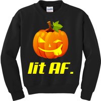 Lit AF Funny Halloween Jack O Lantern Pumpkin Kids Sweatshirt